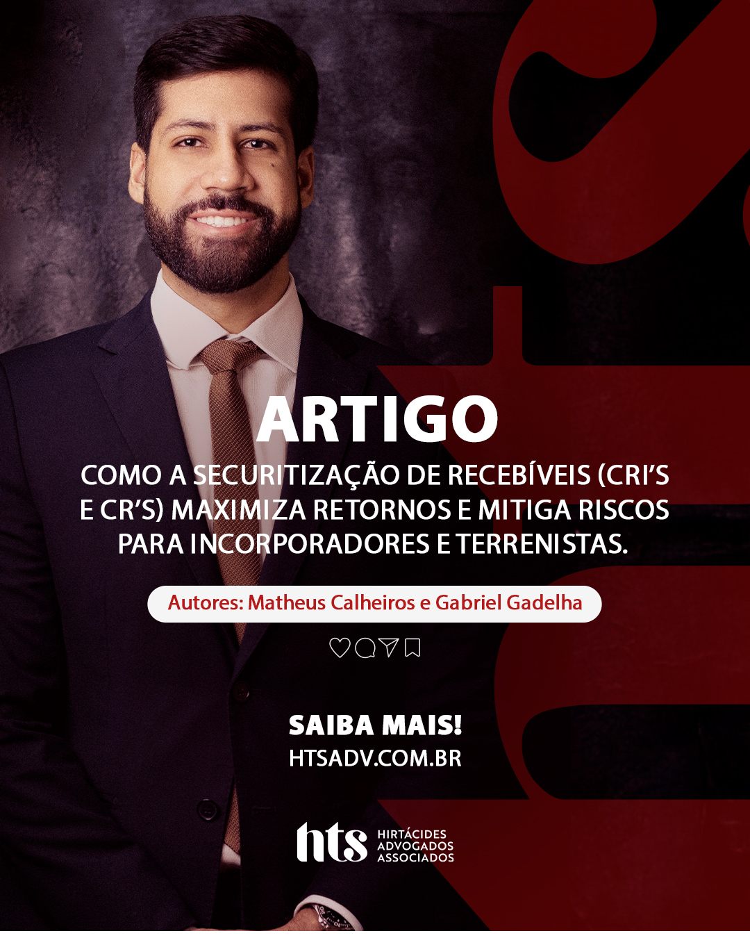 Como a Securitização de Recebíveis (CRI’s e CR’s) Maximiza Retornos e Mitiga Riscos para Incorporadores e Terrenistas — Matheus Calheiros e Gabriel Gadelha